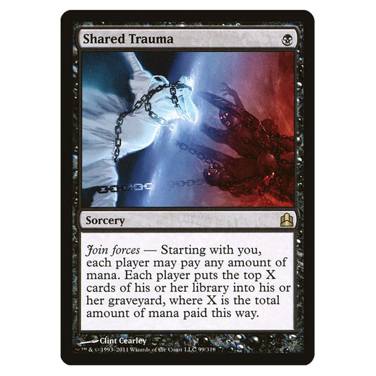 Shared Trauma 99 card from the Magic The Gathering set Commander 2011