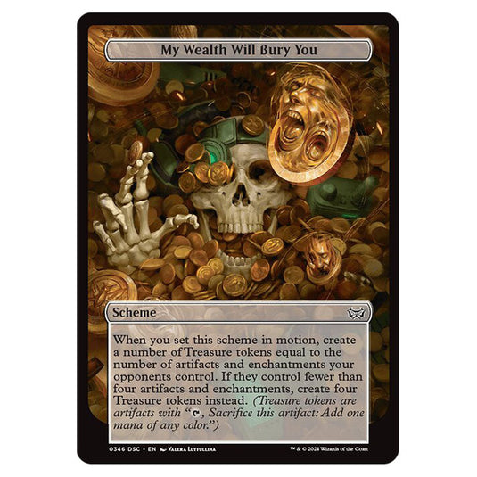 My Wealth Will Bury You 346 card from the Magic The Gathering set Duskmourn: House of Horror Commander