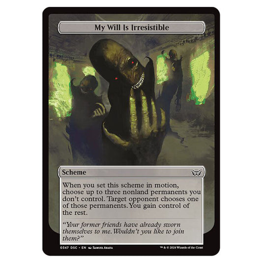 My Will Is Irresistible 347 card from the Magic The Gathering set Duskmourn: House of Horror Commander