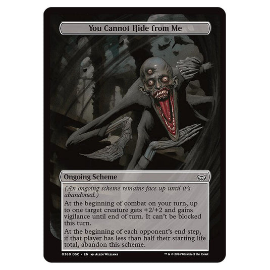 You Cannot Hide from Me 360 card from the Magic The Gathering set Duskmourn: House of Horror Commander