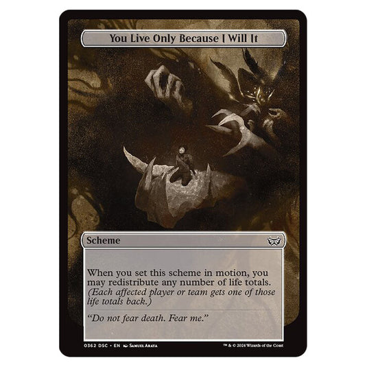 You Live Only Because I Will It 362 card from the Magic The Gathering set Duskmourn: House of Horror Commander