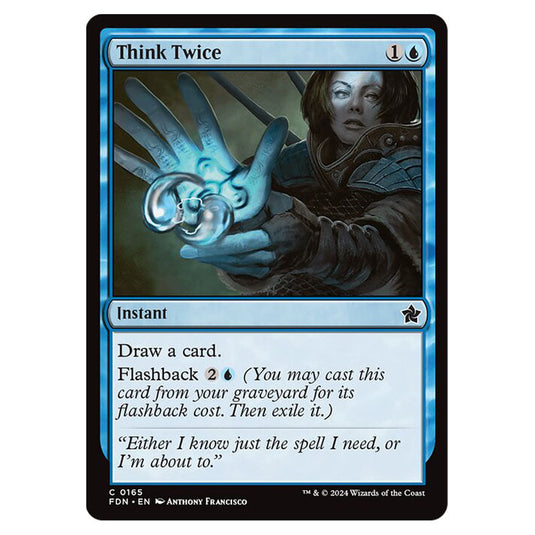 Think Twice 0165 card from the Magic The Gathering set Foundations