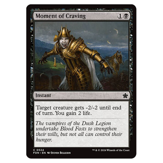 Moment of Craving 0524 card from the Magic The Gathering set Foundations
