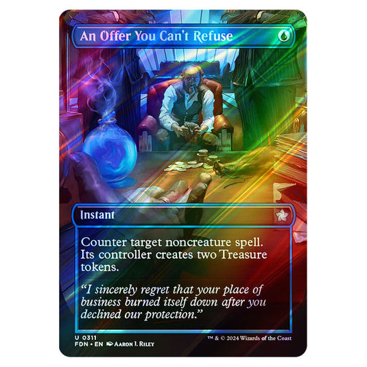 An Offer You Can't Refuse 0311 card from the Magic The Gathering set Foundations