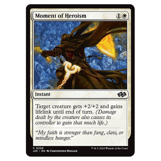 Moment of Heroism 0228 card from the Magic The Gathering set Foundations Jumpstart