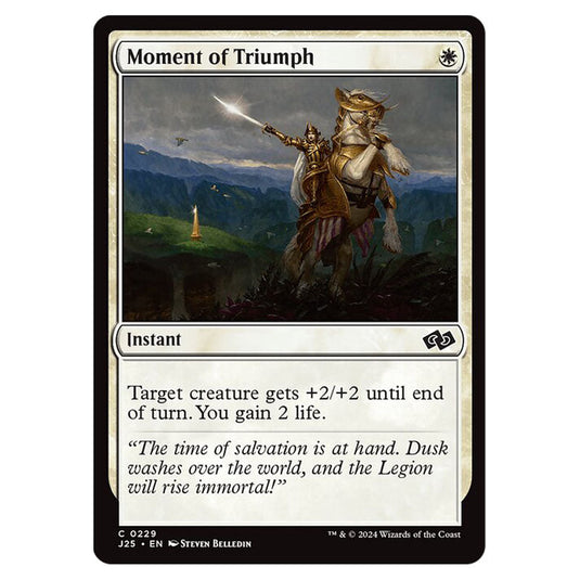 Moment of Triumph 0229 card from the Magic The Gathering set Foundations Jumpstart