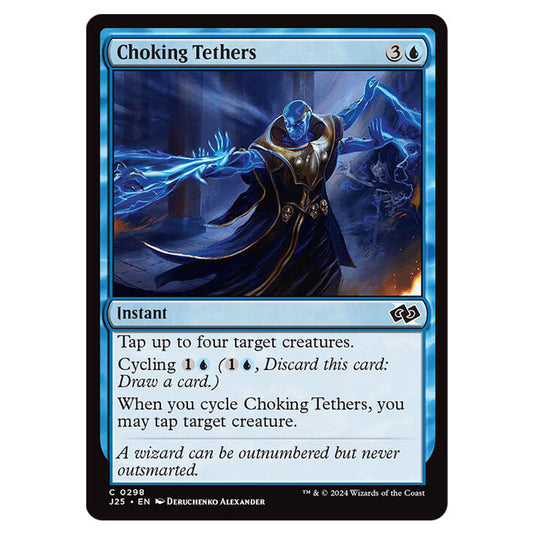 Choking Tethers 0298 card from the Magic The Gathering set Foundations Jumpstart