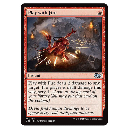 Play with Fire 0586 card from the Magic The Gathering set Foundations Jumpstart