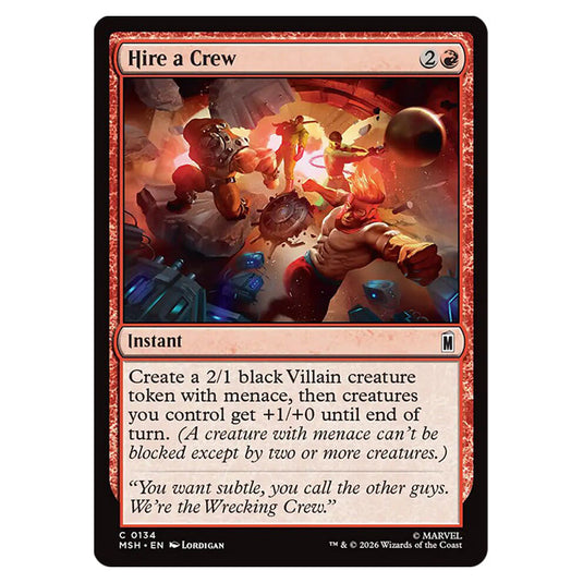 Hire a Crew 0134 card from the Magic The Gathering set Marvel Super Heroes