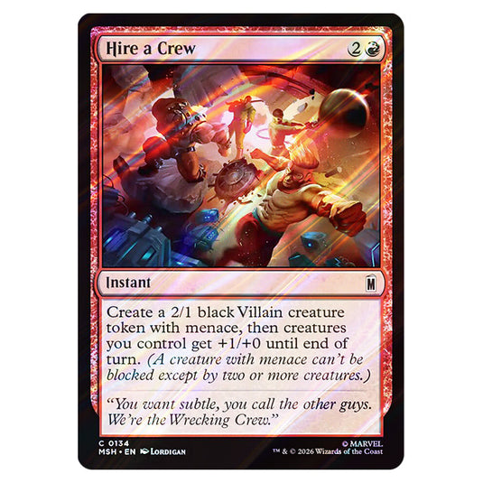 Hire a Crew 0134 card from the Magic The Gathering set Marvel Super Heroes