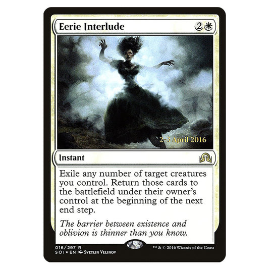 Eerie Interlude 16s card from the Magic The Gathering set Shadows Over Innistrad Promos