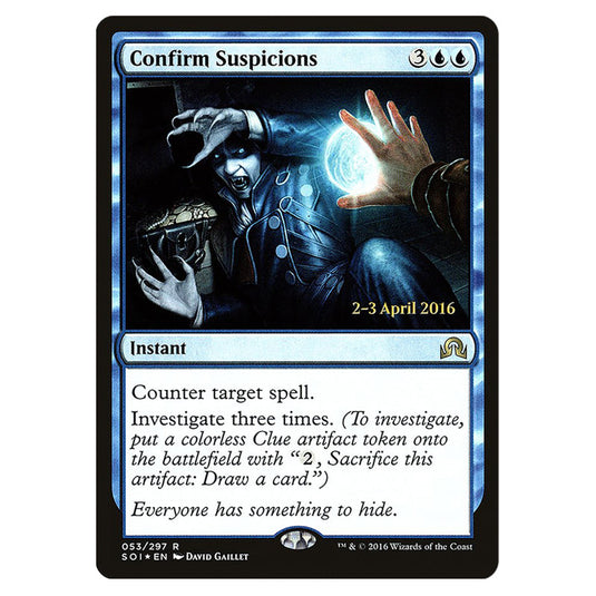Confirm Suspicions 53s card from the Magic The Gathering set Shadows Over Innistrad Promos