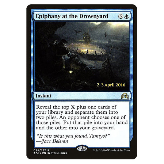 Epiphany at the Drownyard 59s card from the Magic The Gathering set Shadows Over Innistrad Promos