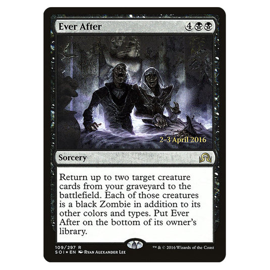 Ever After 109s card from the Magic The Gathering set Shadows Over Innistrad Promos