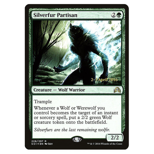 Silverfur Partisan 228s card from the Magic The Gathering set Shadows Over Innistrad Promos