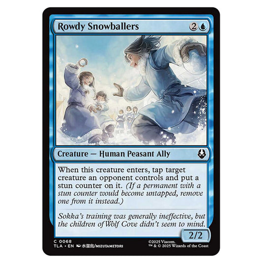 Rowdy Snowballers 0068 card from the Magic The Gathering set Avatar The Last Airbender