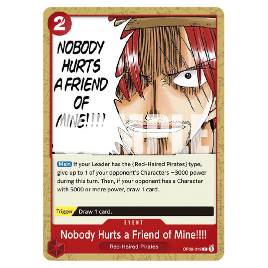 Nobody Hurts a Friend of Mine!!!! OP09-019 card from the One Piece set Emperors In The New World