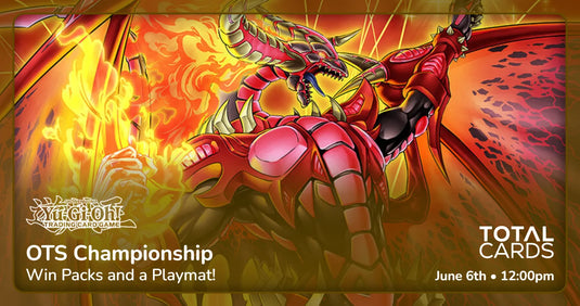 Yu-Gi-Oh! - OTS Championship - Saturday 12pm (06/06/26)