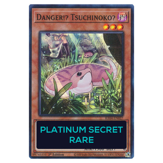 Danger!? Tsuchinoko? RA04-EN027-PSR card from the Yu-Gi-Oh! set Quarter Century Stampede