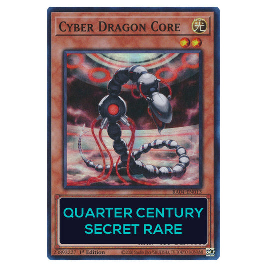 Cyber Dragon Core RA04-EN013-QCSR card from the Yu-Gi-Oh! set Quarter Century Stampede