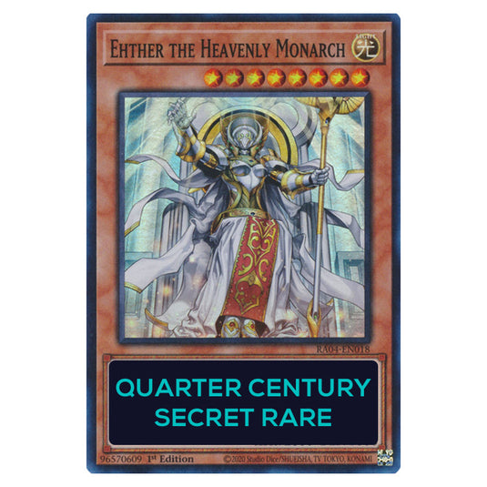 Ehther the Heavenly Monarch RA04-EN018-QCSR card from the Yu-Gi-Oh! set Quarter Century Stampede