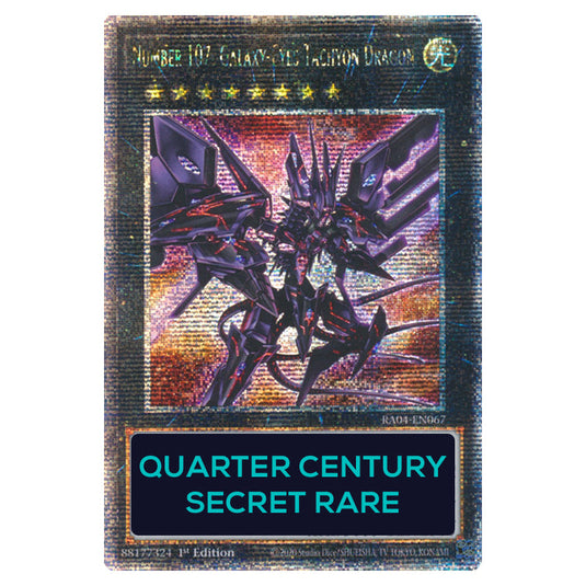 Number 107: Galaxy-Eyes Tachyon Dragon RA04-EN067-QCSR card from the Yu-Gi-Oh! set Quarter Century Stampede