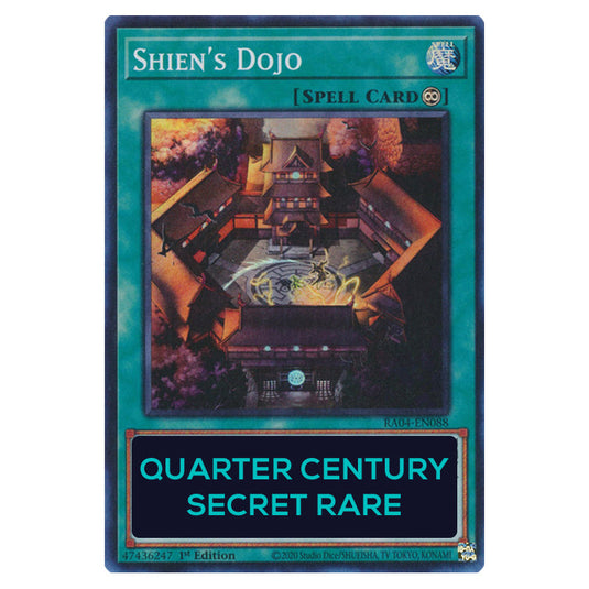 Shien's Dojo RA04-EN088-QCSR card from the Yu-Gi-Oh! set Quarter Century Stampede