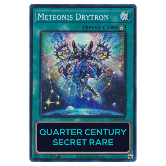 Meteonis Drytron RA04-EN096-QCSR card from the Yu-Gi-Oh! set Quarter Century Stampede