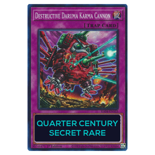 Destructive Daruma Karma Cannon RA04-EN103-QCSR card from the Yu-Gi-Oh! set Quarter Century Stampede