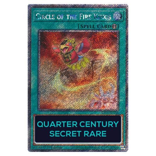 Circle of the Fire Kings RA04-EN195-QCSR card from the Yu-Gi-Oh! set Quarter Century Stampede