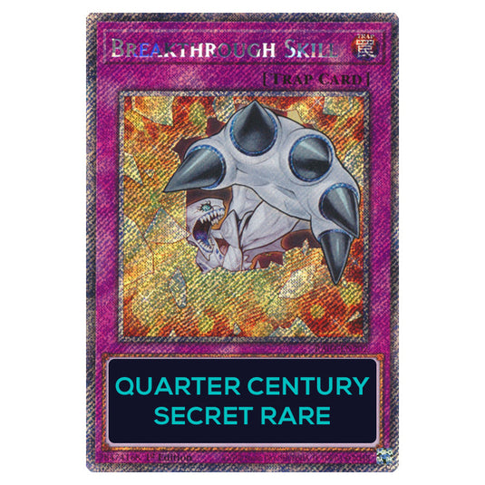 Breakthrough Skill RA04-EN202-QCSR card from the Yu-Gi-Oh! set Quarter Century Stampede