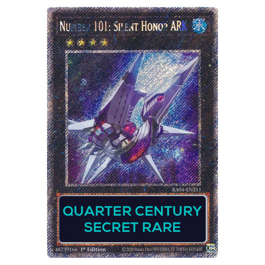 Number 101: Silent Honor ARK RA04-EN211-QCSR card from the Yu-Gi-Oh! set Quarter Century Stampede