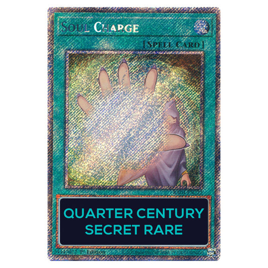 Soul Charge RA04-EN222-QCSR card from the Yu-Gi-Oh! set Quarter Century Stampede