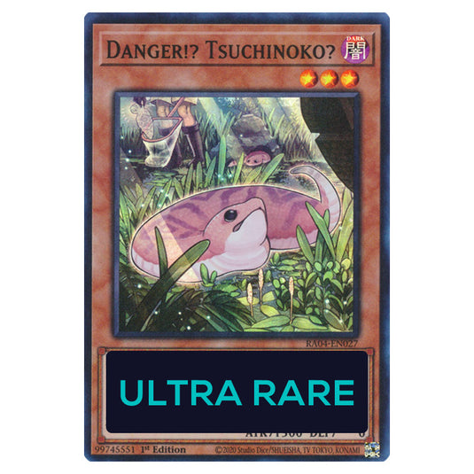 Danger!? Tsuchinoko? RA04-EN027-UR card from the Yu-Gi-Oh! set Quarter Century Stampede