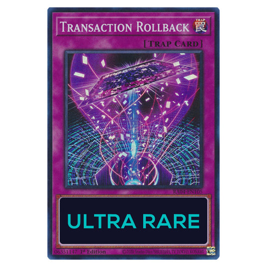 Transaction Rollback RA04-EN105-UR card from the Yu-Gi-Oh! set Quarter Century Stampede