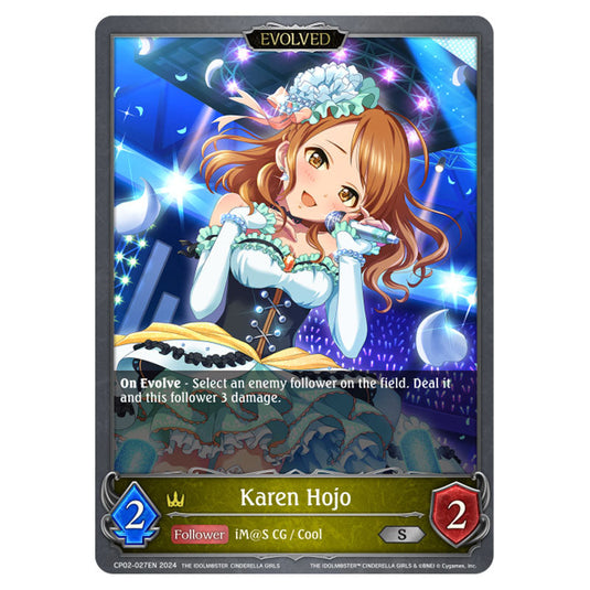 Karen Hojo CP02-027EN card from the Shadowverse: Evolve set THE IDOLM@STER CINDERELLA GIRLS