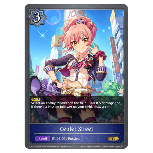 Center Street CP02-041EN card from the Shadowverse: Evolve set THE IDOLM@STER CINDERELLA GIRLS