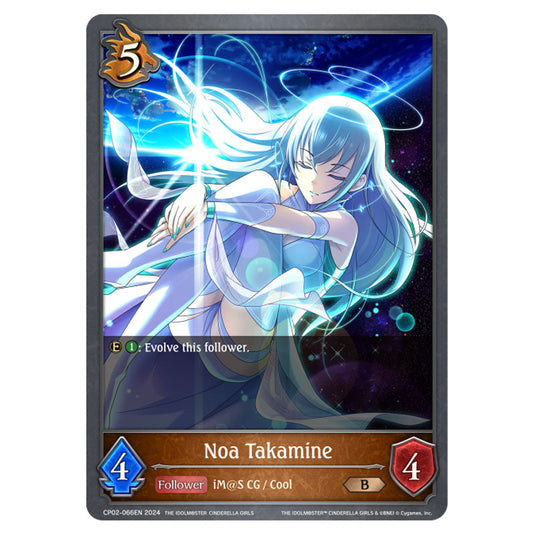 Noa Takamine CP02-066EN card from the Shadowverse: Evolve set THE IDOLM@STER CINDERELLA GIRLS