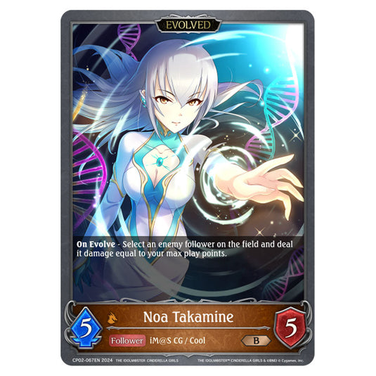 Noa Takamine CP02-067EN card from the Shadowverse: Evolve set THE IDOLM@STER CINDERELLA GIRLS