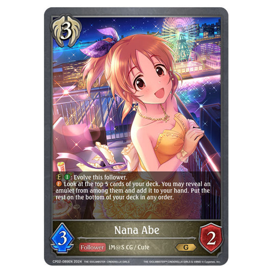 Nana Abe CP02-089EN card from the Shadowverse: Evolve set THE IDOLM@STER CINDERELLA GIRLS