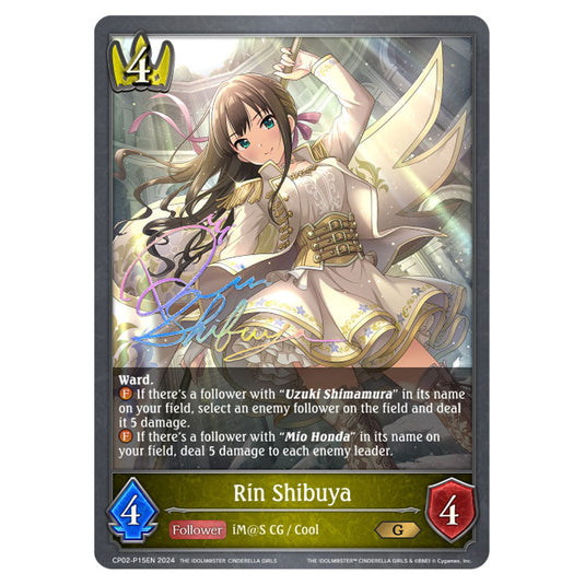 Rin Shibuya CP02-P15EN card from the Shadowverse: Evolve set THE IDOLM@STER CINDERELLA GIRLS