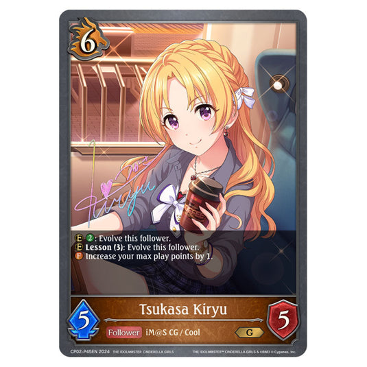 Tsukasa Kiryu CP02-P45EN card from the Shadowverse: Evolve set THE IDOLM@STER CINDERELLA GIRLS