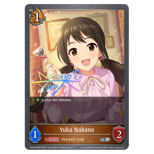 Yuka Nakano CP02-P48EN card from the Shadowverse: Evolve set THE IDOLM@STER CINDERELLA GIRLS