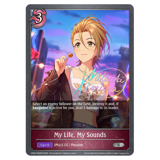 My Life, My Sounds CP02-P64EN card from the Shadowverse: Evolve set THE IDOLM@STER CINDERELLA GIRLS