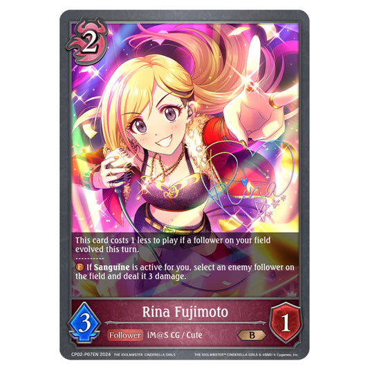 Rina Fujimoto CP02-P67EN card from the Shadowverse: Evolve set THE IDOLM@STER CINDERELLA GIRLS