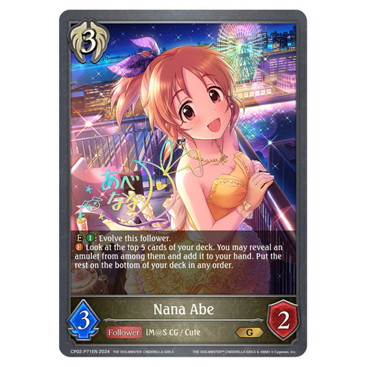 Nana Abe CP02-P71EN card from the Shadowverse: Evolve set THE IDOLM@STER CINDERELLA GIRLS