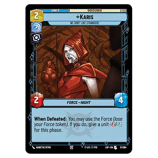 Karis We Don't Like Strangers  card from the Star Wars Unlimited set Legends of the Force
