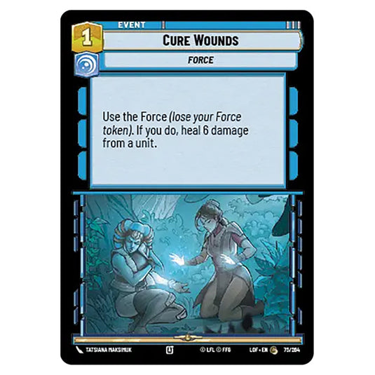 Cure Wounds  card from the Star Wars Unlimited set Legends of the Force