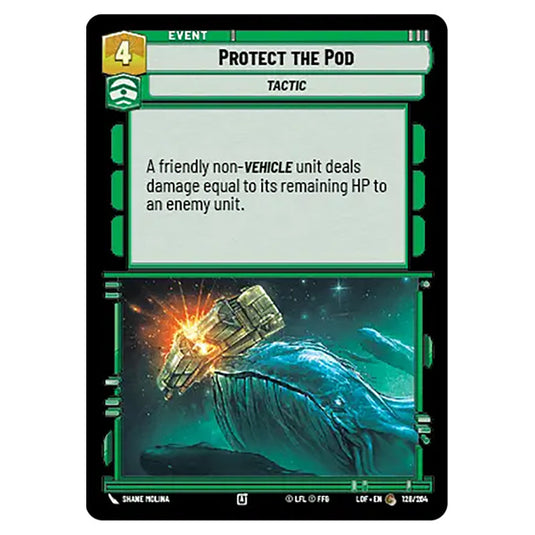 Protect the Pod  card from the Star Wars Unlimited set Legends of the Force