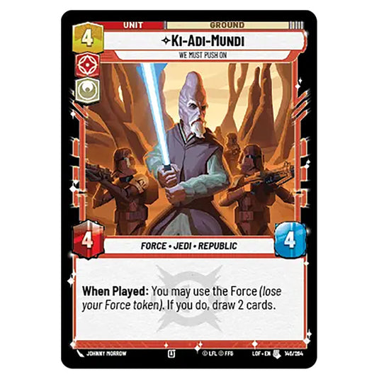 Ki-Adi-Mundi We Must Push On  card from the Star Wars Unlimited set Legends of the Force